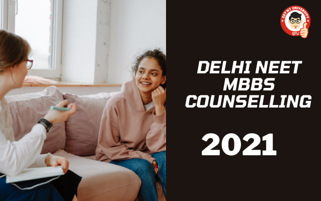 DELHI NEET MBBS COUNSELLING 2021