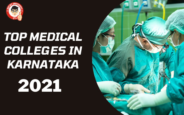 TOP MEDICAL COLLEGES IN KARNATAKA 2021