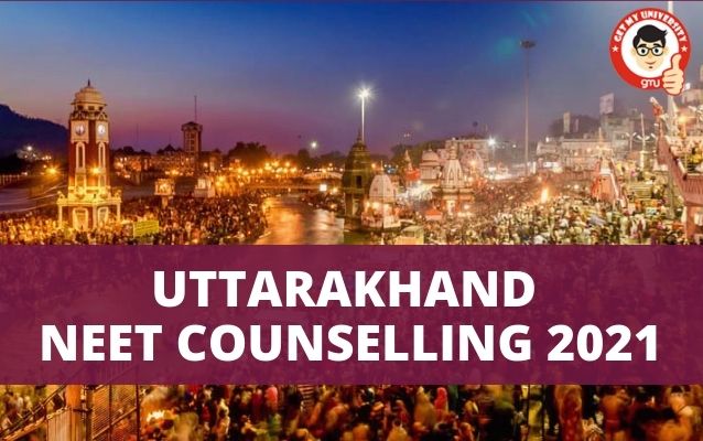 UTTARAKHAND NEET MBBS COUNSELLING  2021