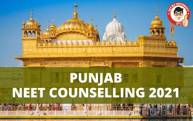 PUNJAB NEET MBBS COUNSELLING  2021